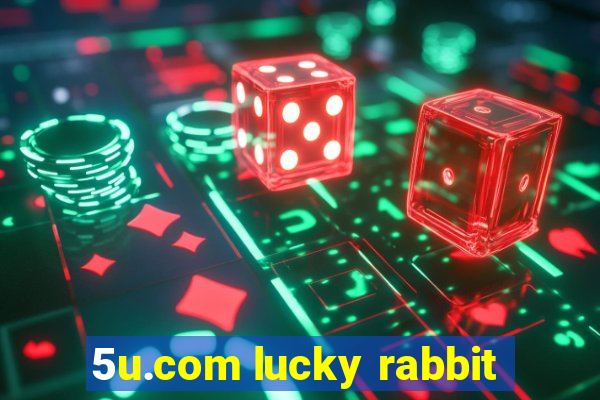 5u.com lucky rabbit